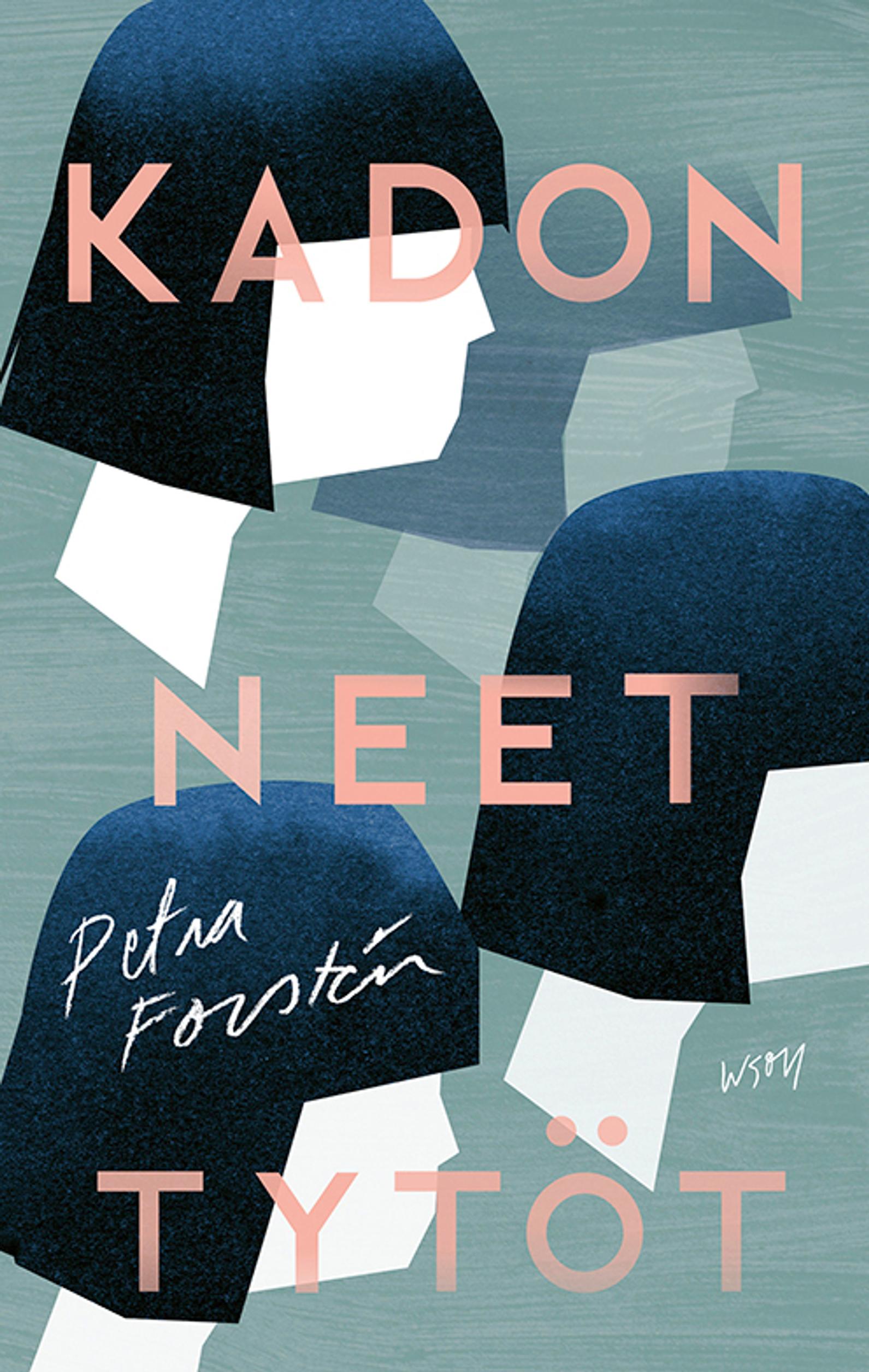 Petra Forstén: Kadonneet tytöt (Wsoy) 