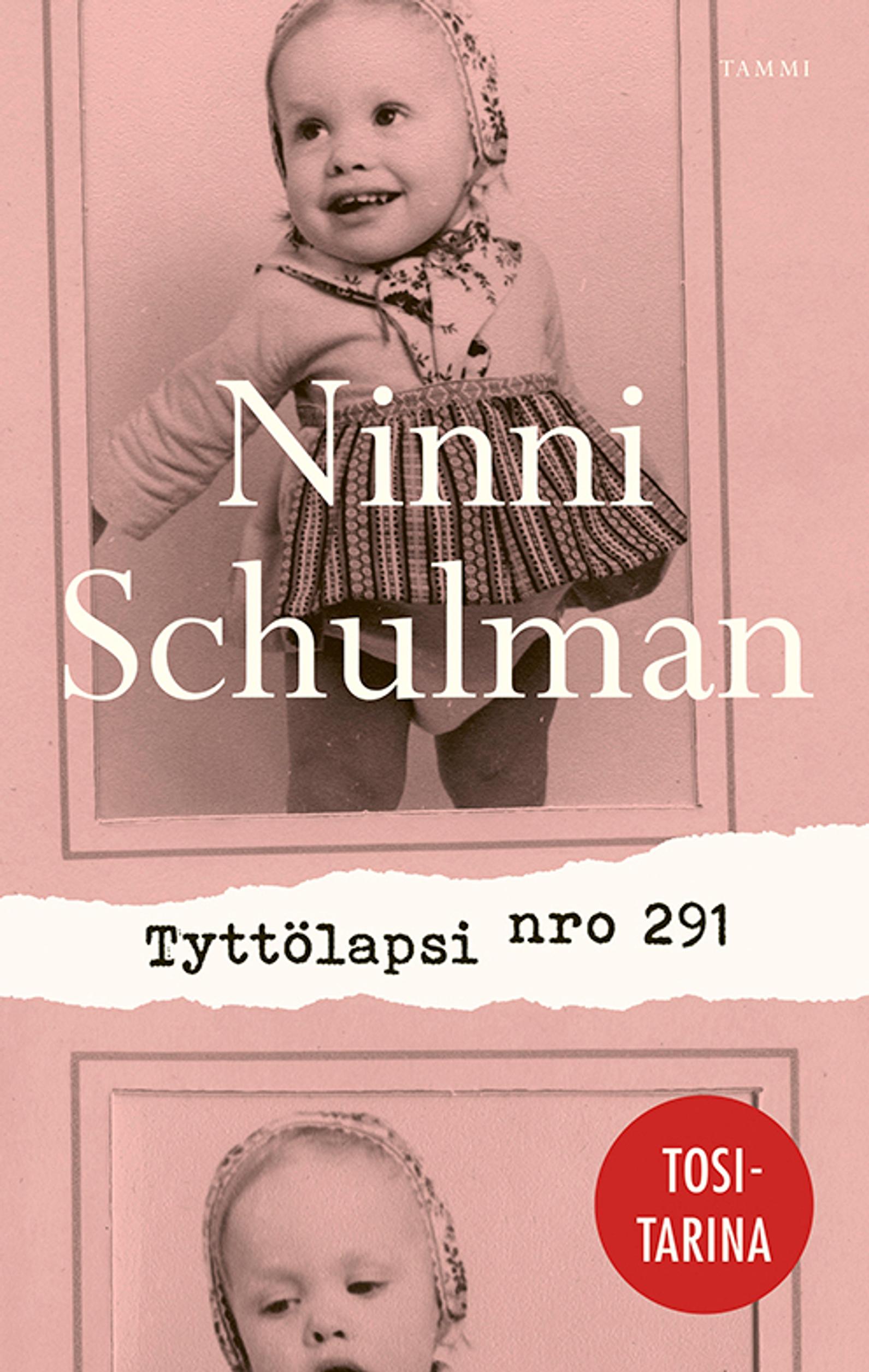 Ninni Schulman: Tyttölapsi nro 291 (Tammi)