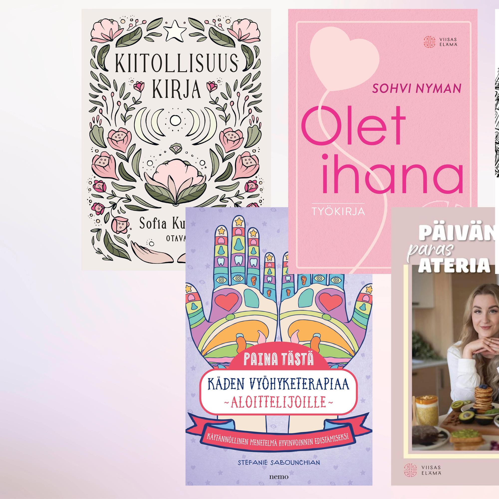 5 uutta hyvinvointikirjaa – yksi auttaa pääsemään yli vastoinkäymisistä