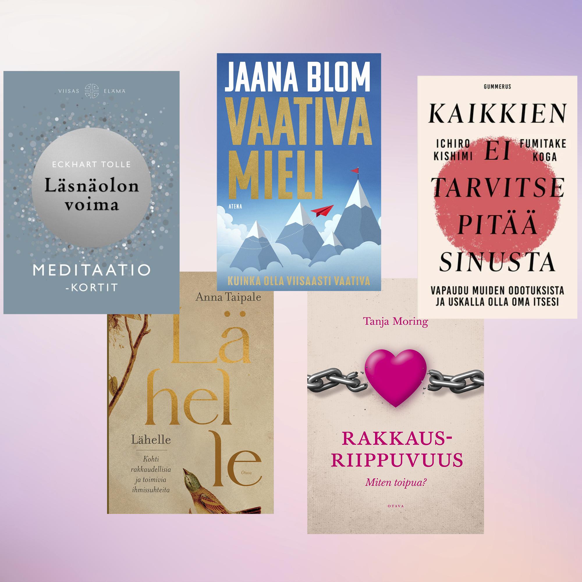 5  uutta hyvinvointikirjaa – yksi niistä kertoo, kuinka vapaudut rakkausriippuvuudesta