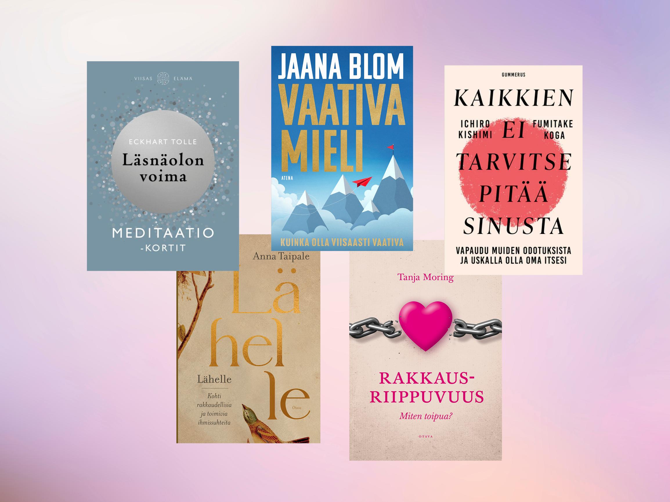 5  uutta hyvinvointikirjaa – yksi niistä kertoo, kuinka vapaudut rakkausriippuvuudesta