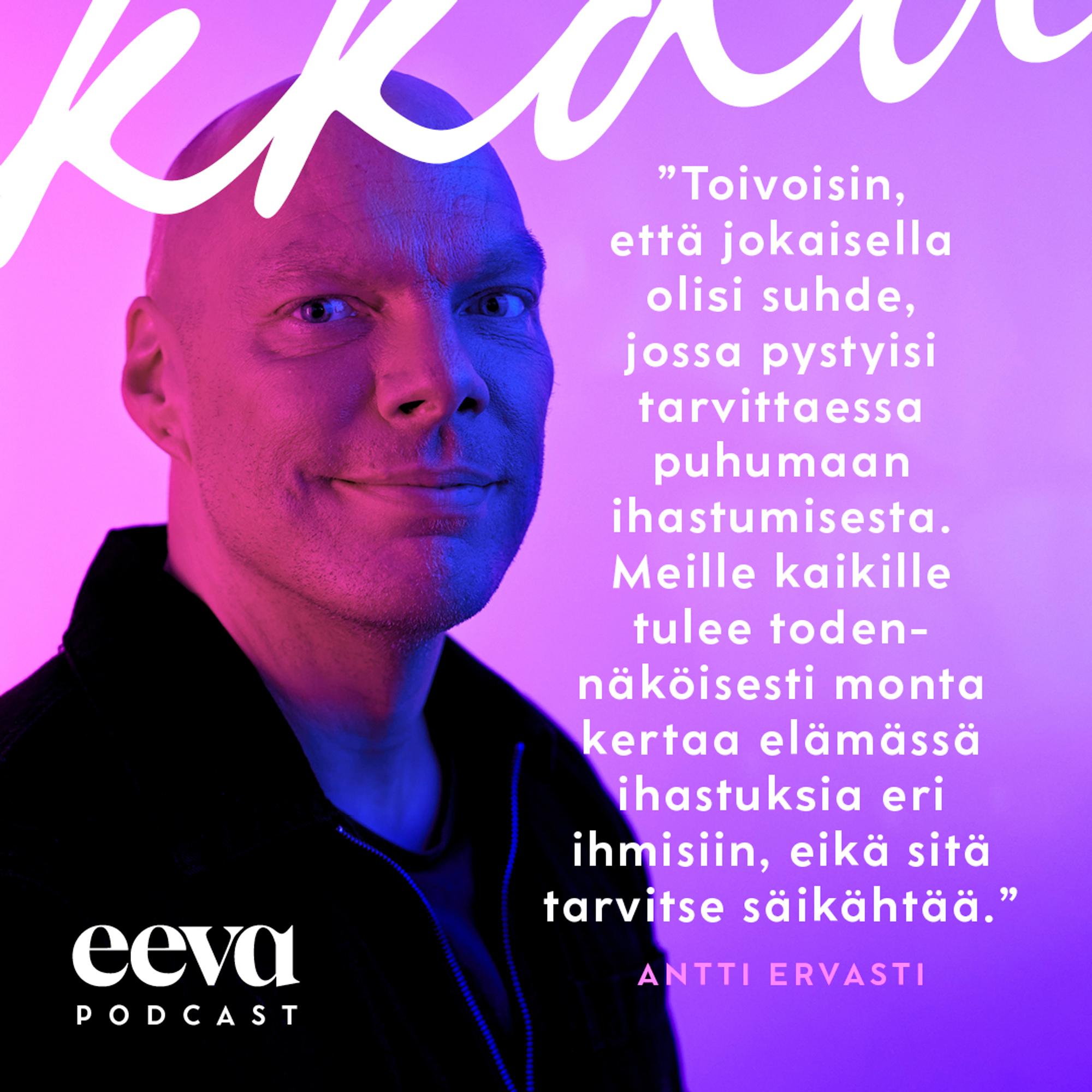 ihastuminen Rakkaudella me Antti Ervasti