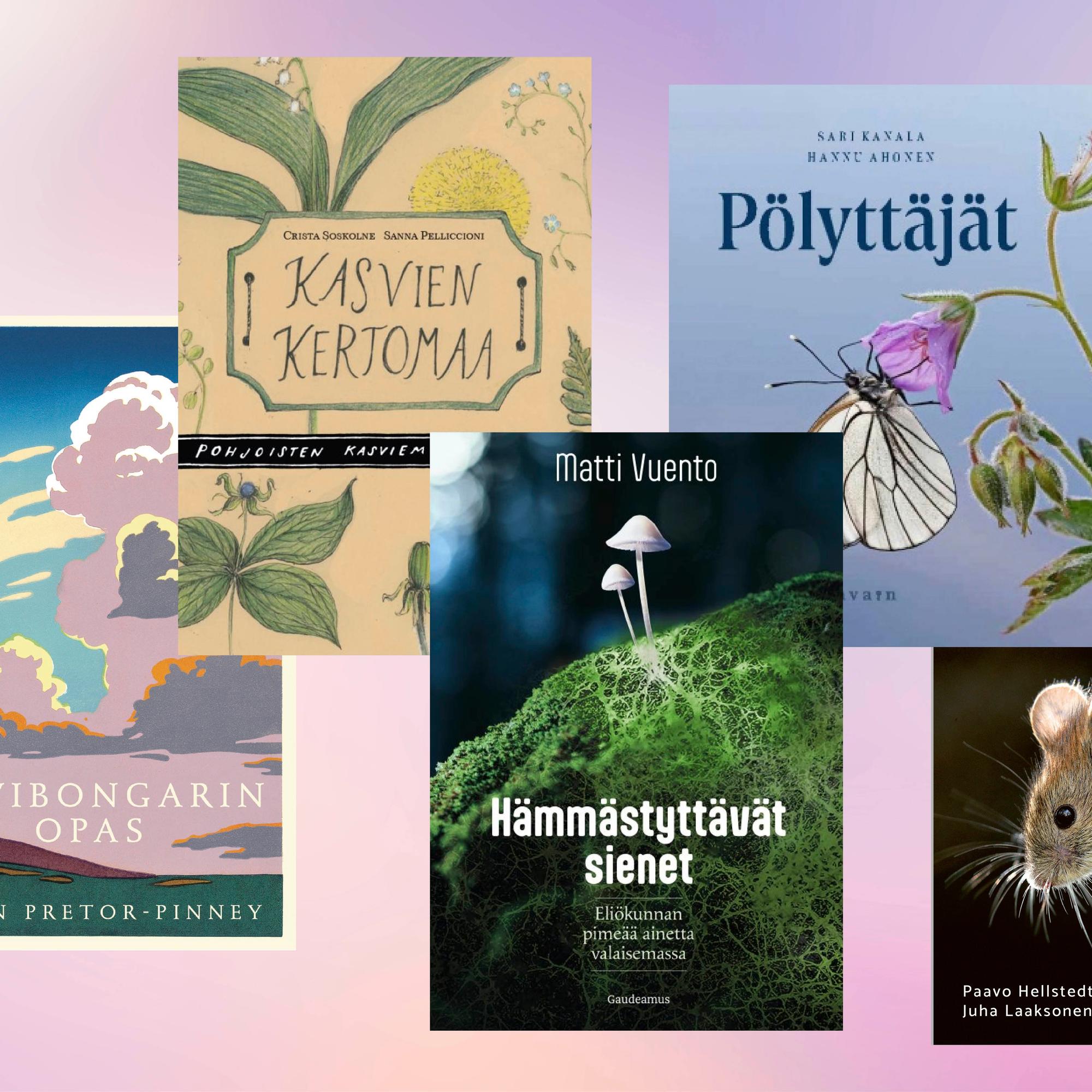 Nämä 5 luontokirjaa kannattaa lukea tänä syksynä – tiedätkö, mihin luonnonilmiöön liittyvät timanttipöly ja glooria? 