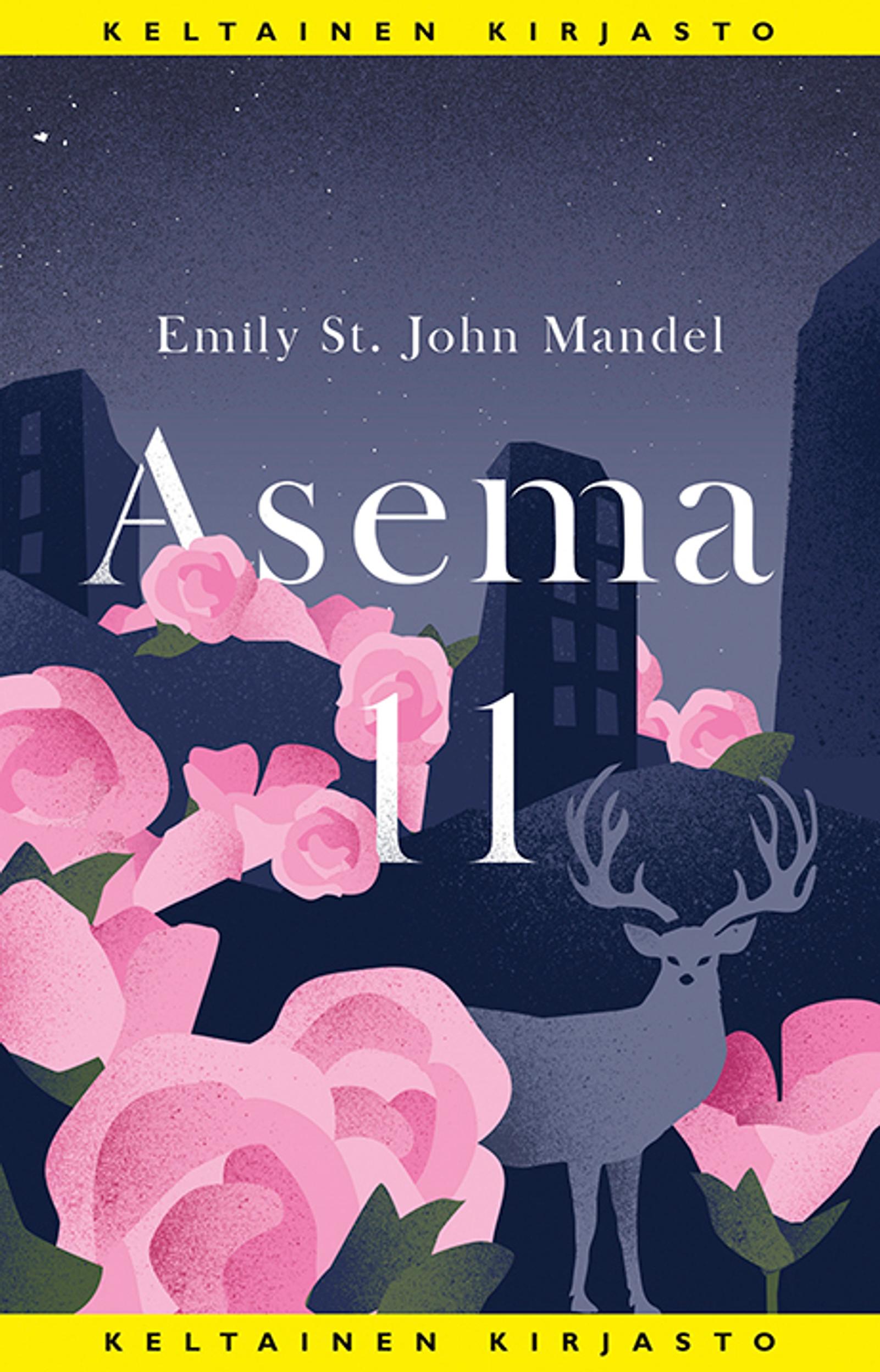 Emily St. John Mandel: Asema 11.
