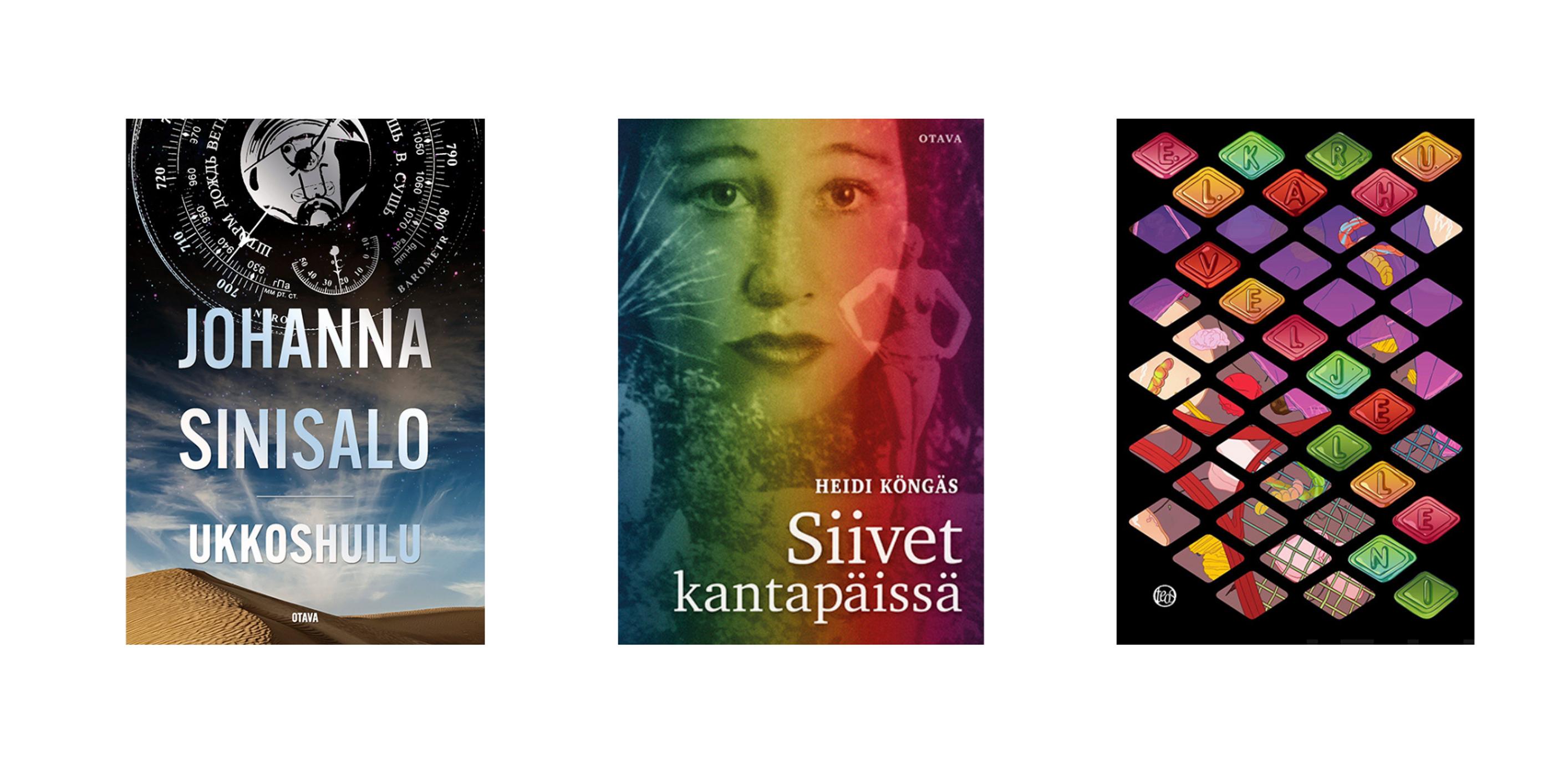 1. Ukkoshuilu, Johanna Sinisalo 2. Siivet kantapäissä, Heidi Köngäs 3. Veljelleni, E. L. Karhu