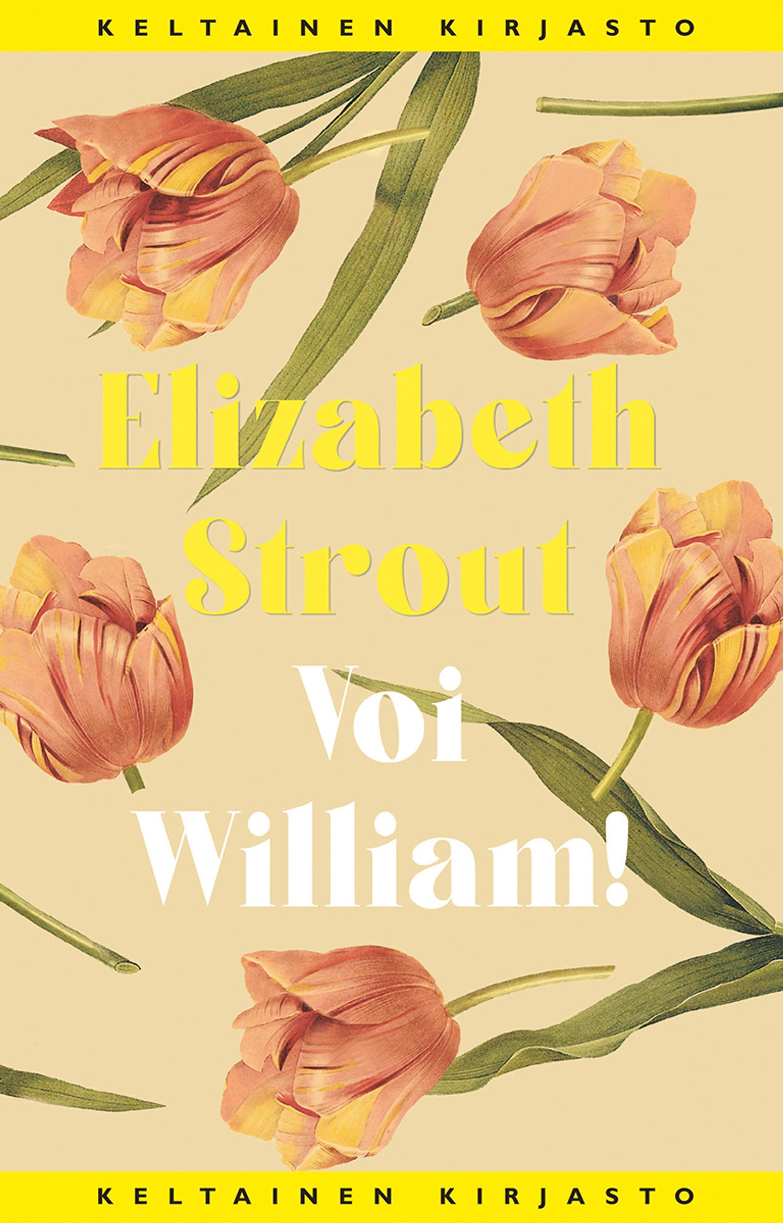 Elizabeth Strout: Voi William! (Tammi)