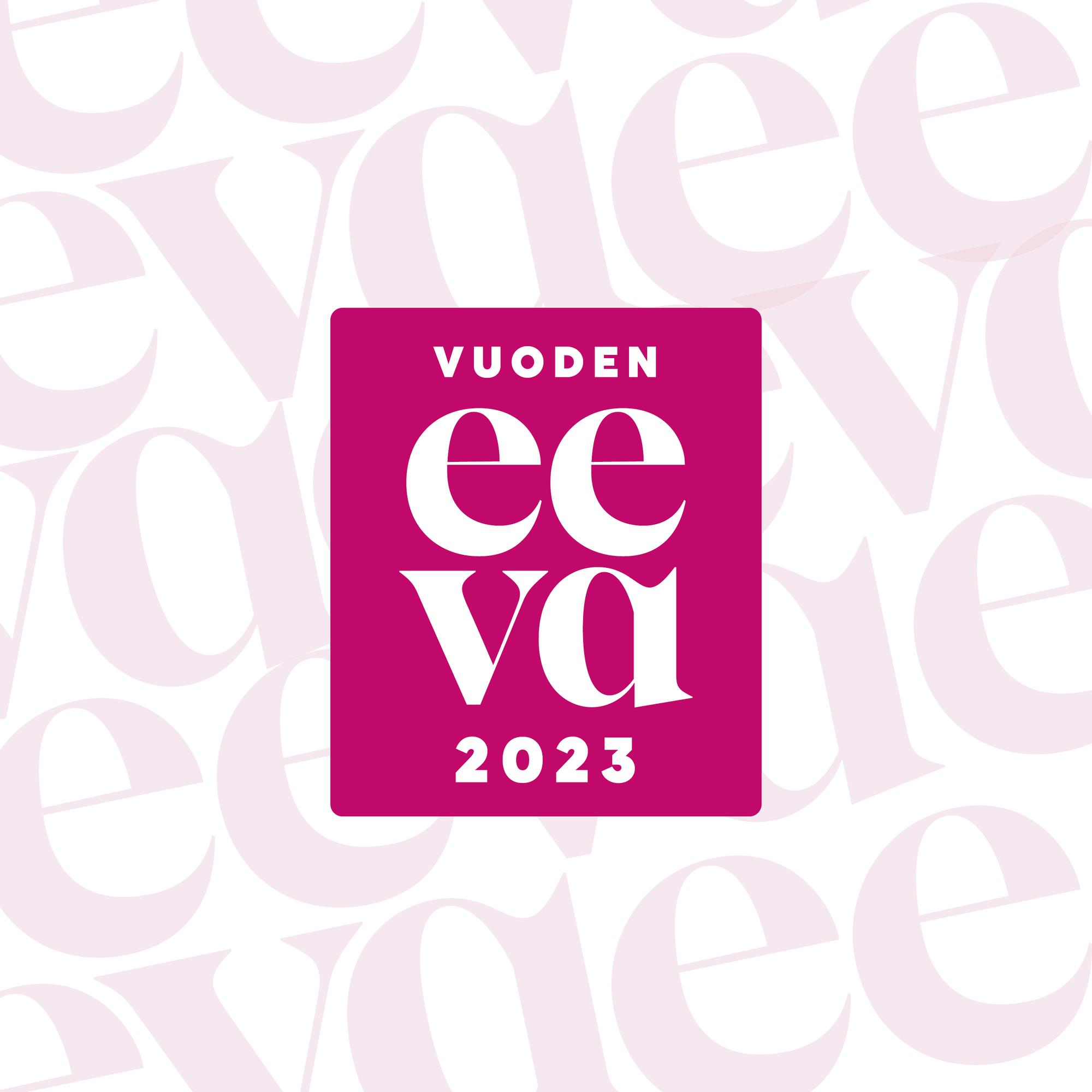 Kuka on Vuoden Eeva 2023? Äänestä suosikkiasi ja voita 500 euron arvoinen lahjakortti! 