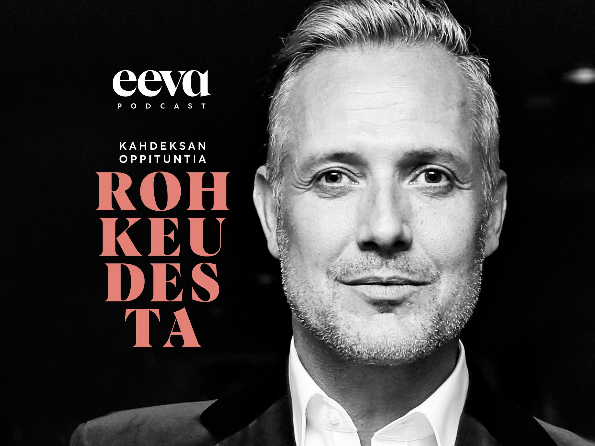 Kahdeksan oppituntia rohkeudesta -podcast: Marko Björs ja lukkiutuneen miehen rohkeus