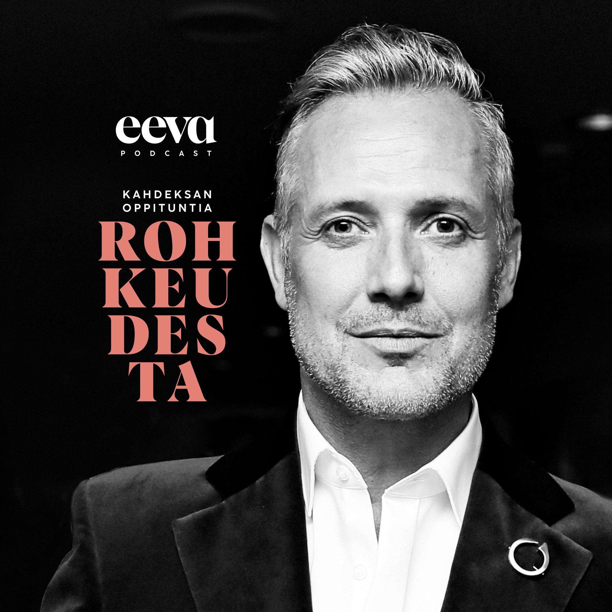 Kahdeksan oppituntia rohkeudesta -podcast: Marko Björs ja lukkiutuneen miehen rohkeus