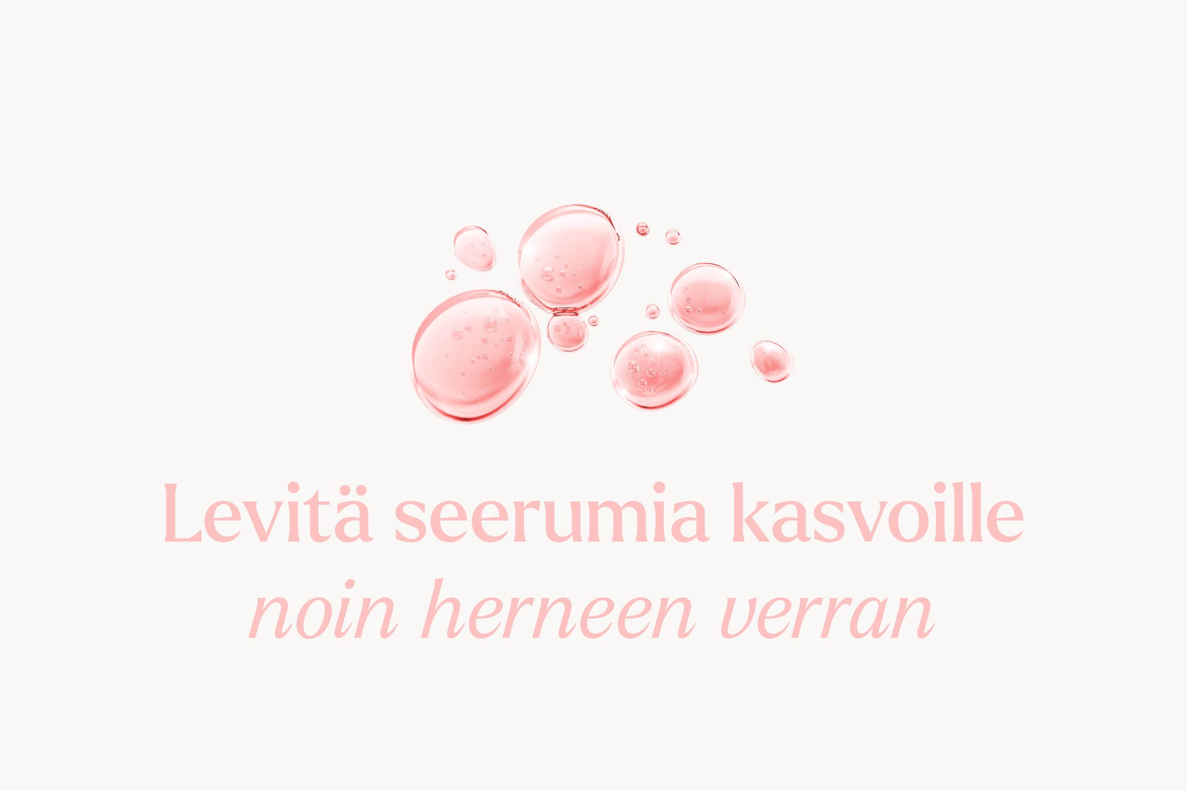 oikea määrä kosmetiikkaa seerumi