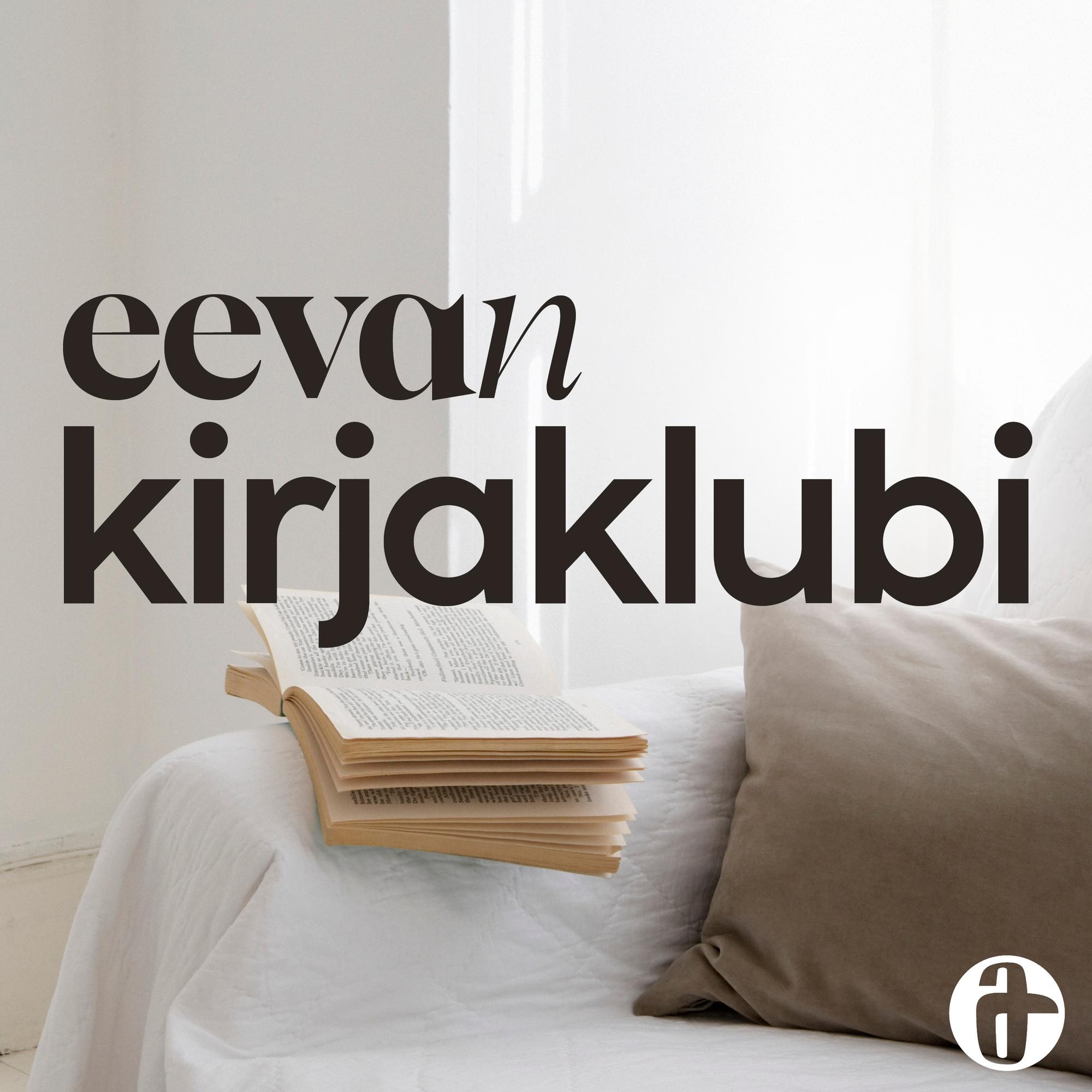 Eevan kirjaklubi on kirjatapahtuma sinulle, joka rakastat lukemista – tule mukaan!
