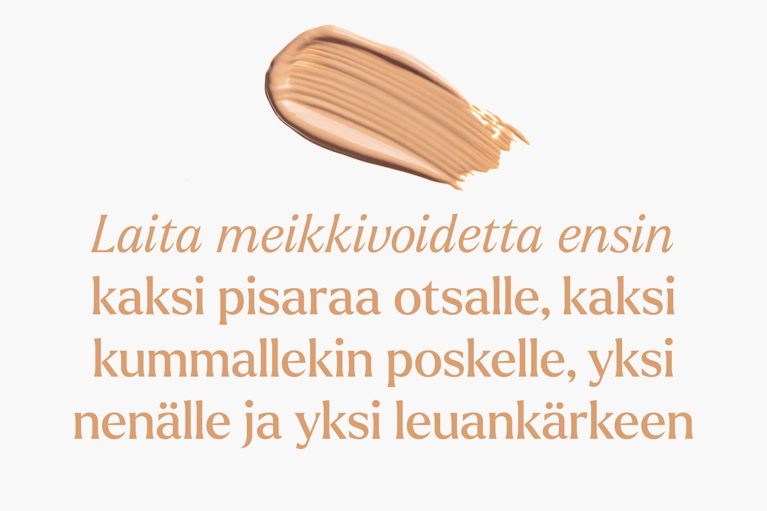 oikea määrä kosmetiikkaa meikkivoide