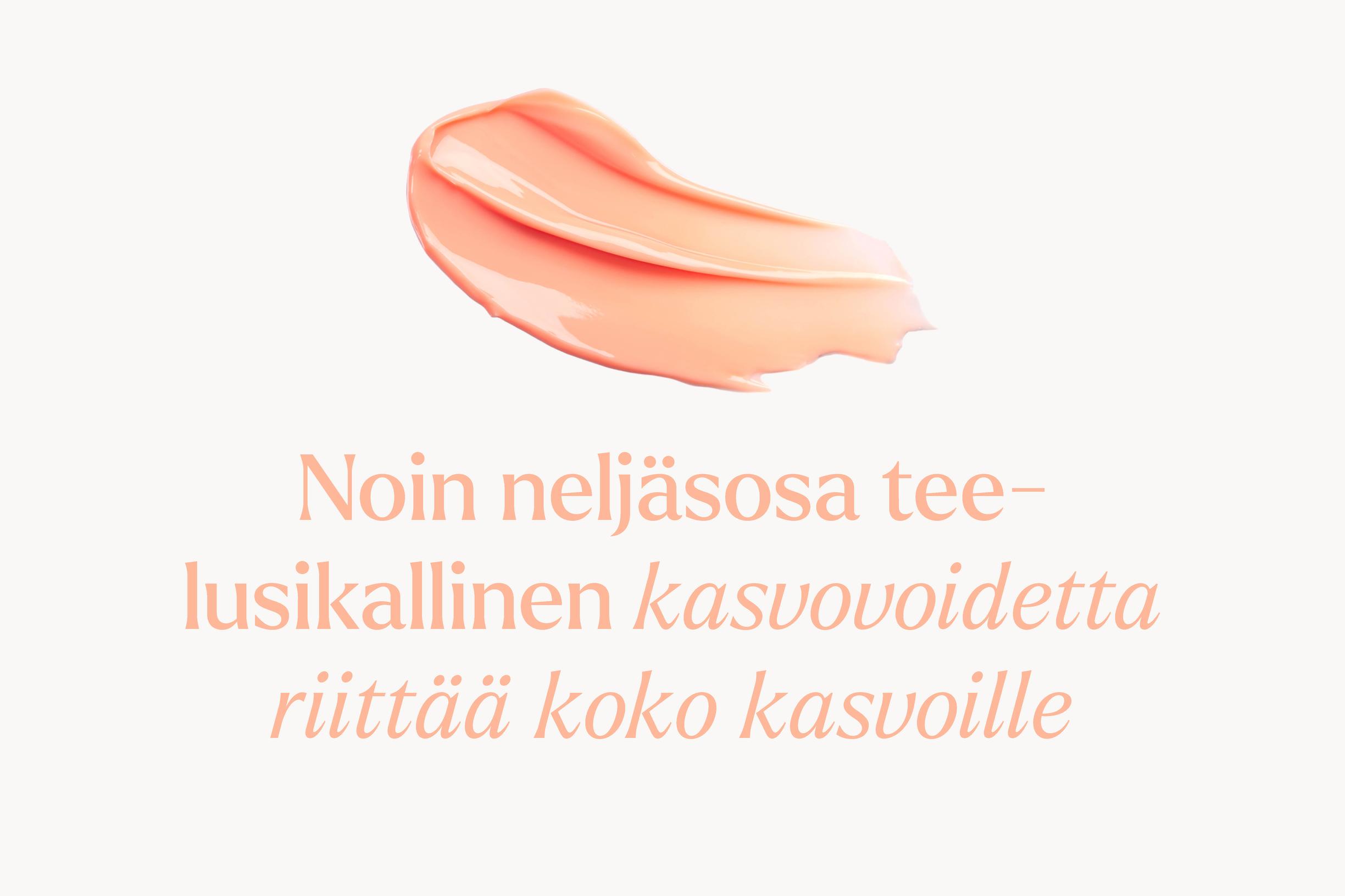 oikea määrä kosmetiikkaa kasvovoide