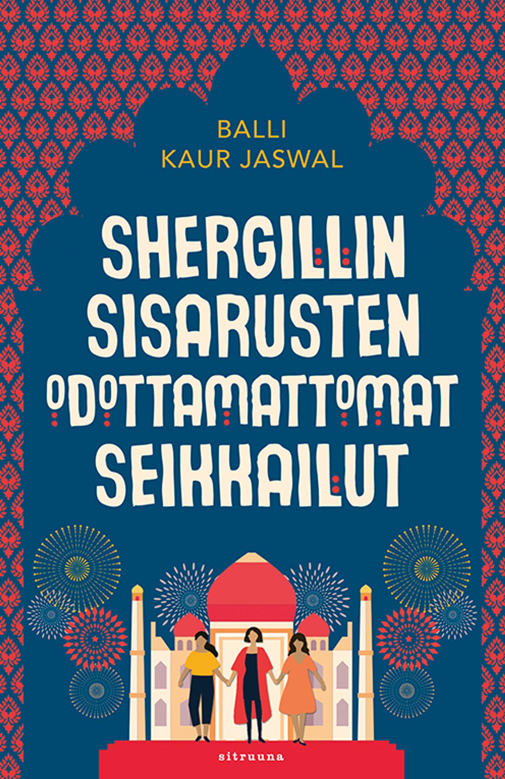 Balli Kaur Jaswalin Shergill: Sisarusten odottamattomat seikkailut (Sitruuna)