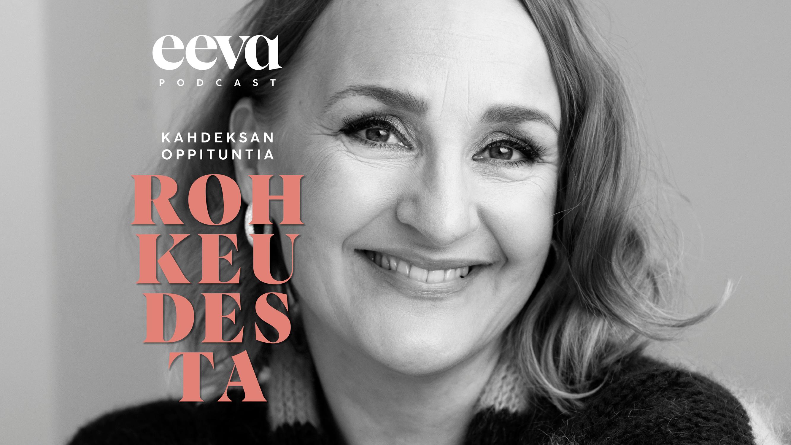 Sanna Stellan on kokenut synnytyspelon lisäksi jäytävää elämättömän elämän pelkoa: ”Mietin kuolemaa joka ikinen päivä” – Kuuntele Eeva-podcast Kahdeksan oppituntia rohkeudesta