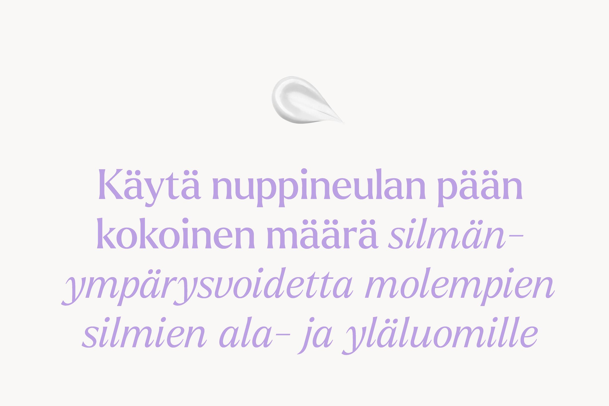 oikea määrä kosmetiikkaa silmänympärysvoide