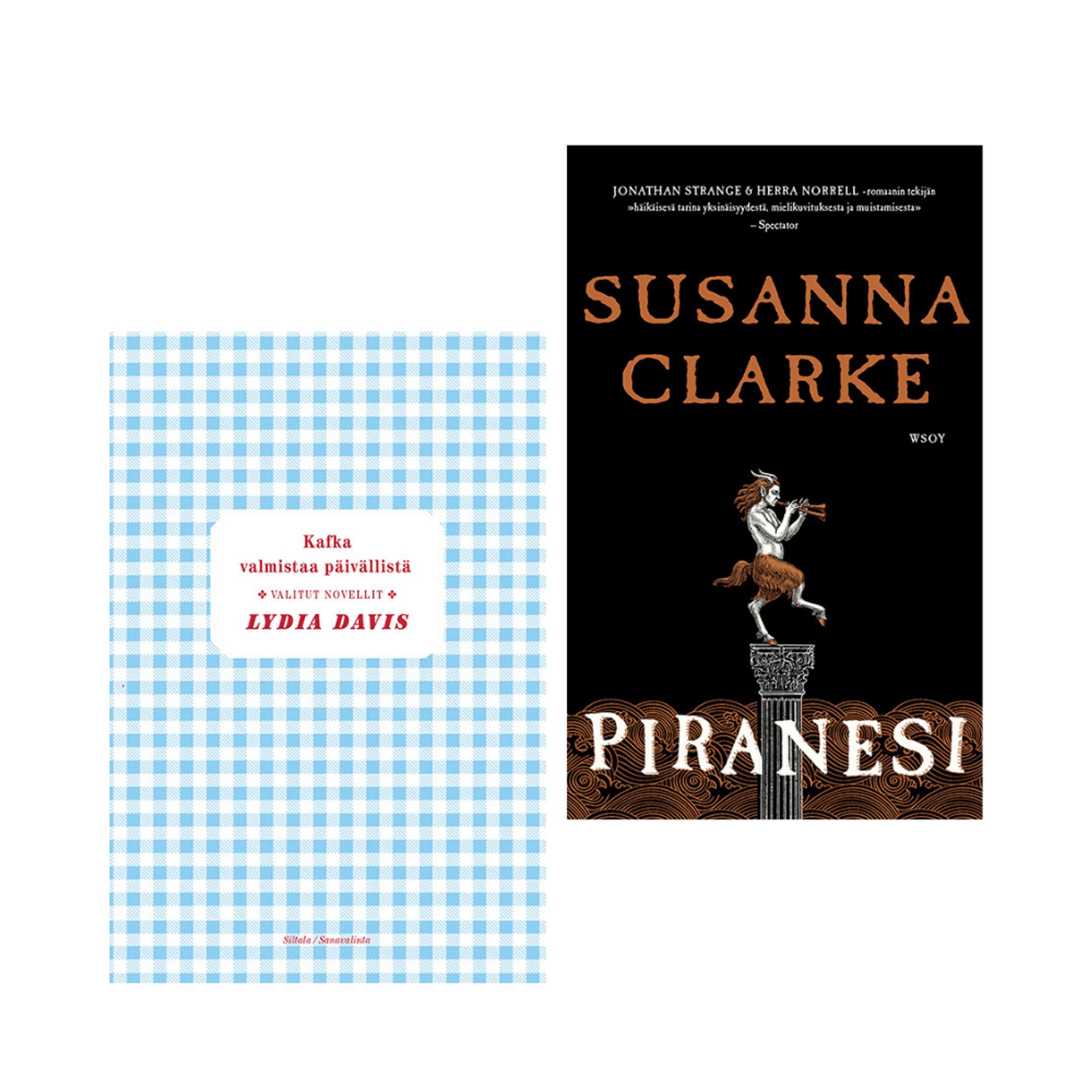 1. Kafka valmistaa päivällistä, Daniil Harmsin 2. Piranesi, Susanna Clarke
