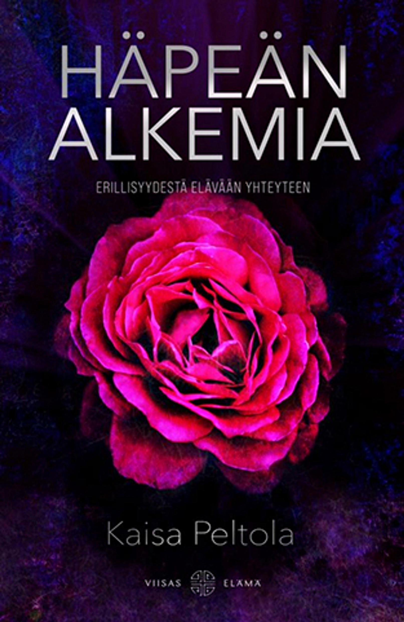 Kaisa Peltola: Häpeän alkemia (Viisas elämä).
